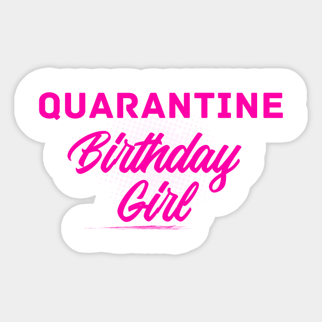 Quarantine Birthday Girl Sticker by Rishirt